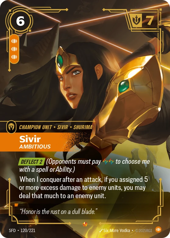 Sivir, Ambitious